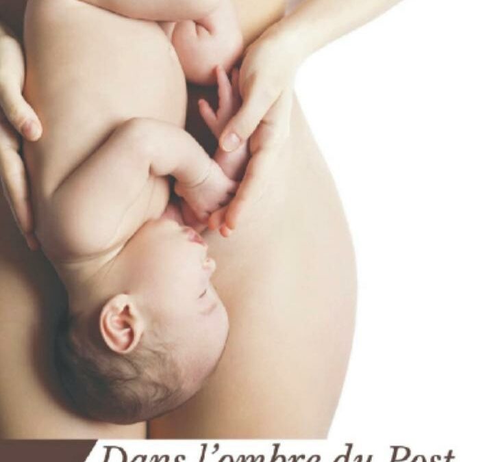 Dans l’Ombre du Post-Partum